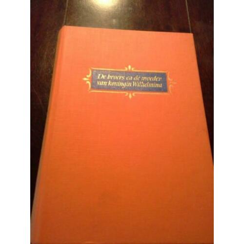 De broers en moeder van Koningin Wilhelmina