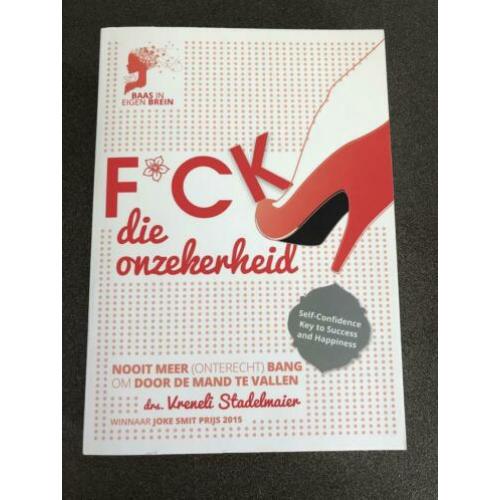 F*ck die onzekerheid, gesigneerd