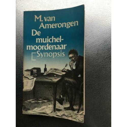 De muichelmoordenaar. martin van amerongen synopsis 1978