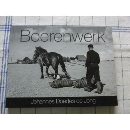 Boerenwerk - Johannes Doedes de Jong