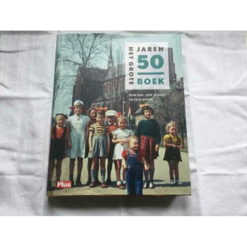 Het Grote Jaren ‘50 Boek/R. Kok, E. Somers,P. Brood