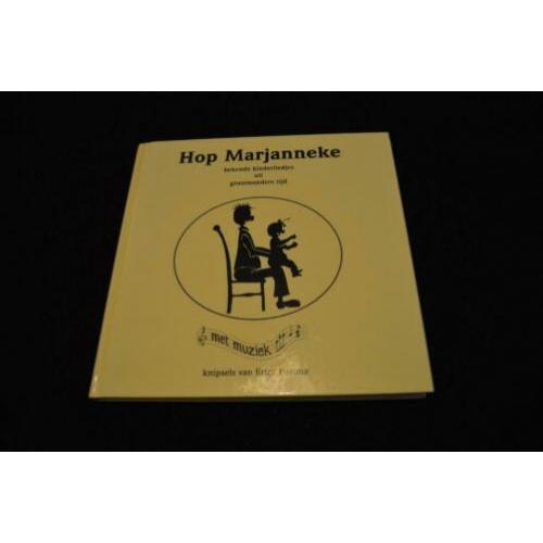 Hop Marjanneke, bekende kinderliedjes uit grootmoederst tijd