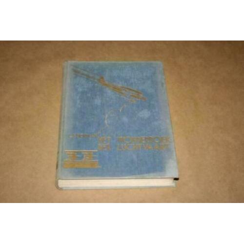 Het Wonderboek der Luchtvaart - Circa 1935 !!