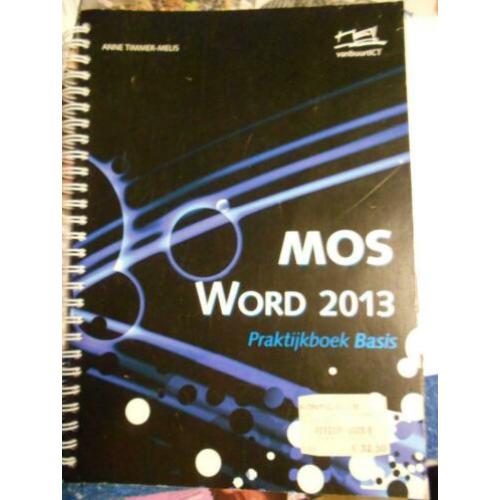praktijk boek basis - MOS word 2013 - MOS excel 2013