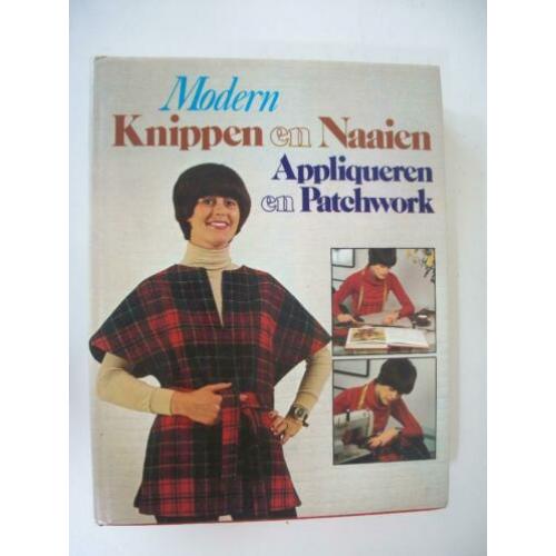 Modern Knippen en Naaien - Appliqueren en Patchwork - zgan