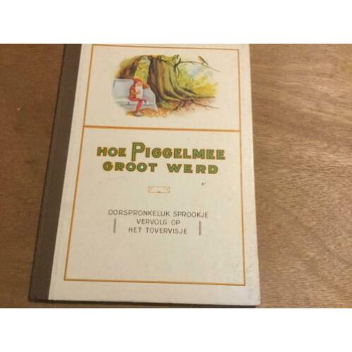 Van Nelle boekje Hoe Piggelmee groot werd.