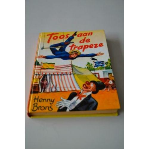Toos aan de trapeze geschreven door Henny Brons (harde kaft)