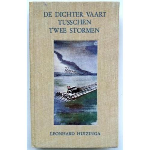 Leonhard Huizinga - De dichter vaart tusschen twee stormen