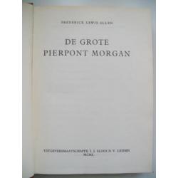 Frederick Lewis Allen - De grote Pierpont Morgan
