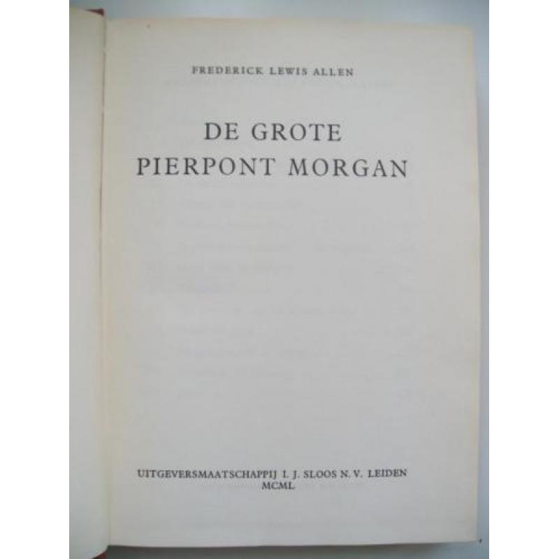 Frederick Lewis Allen - De grote Pierpont Morgan